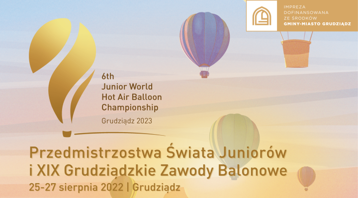 Balonowe Przedmistrzostwa Świata Juniorów i XIX Grudziądzkie Zawody Balonowe - Puchar Polski 2022 (fot. Grudziądzki Klub Balonowy)