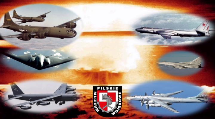 Bombowce strategiczne zdolne do przenoszenia broni jądrowej (fot. Pilskie Muzeum Wojskowe)