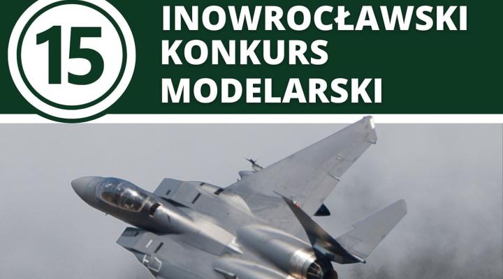 15. Inowrocławski Konkurs Modelarski (fot. Inowrocławskie Stowarzyszenie Modelarzy Redukcyjnych)