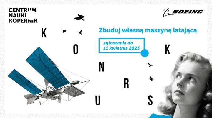 Konkursu "Konstruktorzy Marzeń" - zbuduj własną maszynę latającą (fot. Centrum Nauki Kopernik)