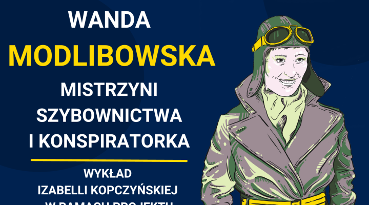 Wykład "Wanda Modlibowska – mistrzyni szybownictwa i konspiratorka" (fot. Centrum Szyfrów Enigma)