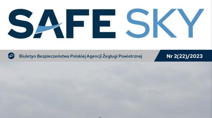 Biuletyn Bezpieczeństwa Polskiej Agencji Żeglugi Powietrznej Nr 2(22)/2023