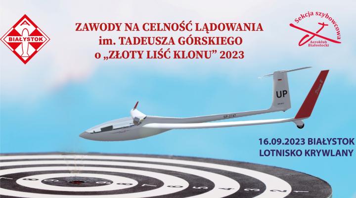 Zawody na celność lądowania im. Tadeusza Górskiego  o "Złoty Liść Klonu" 2023 w Białymstoku (fot. Aeroklub Białostocki)