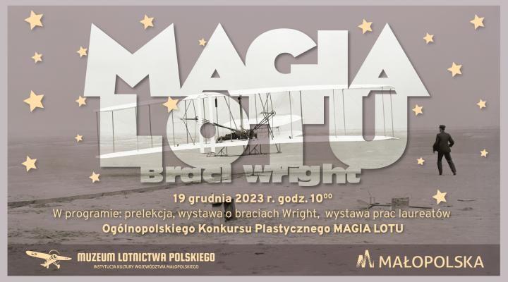 Magia lotu braci Wright - 120. rocznica pierwszego lotu Flyer’a I (Muzeum Lotnictwa Polskiego)