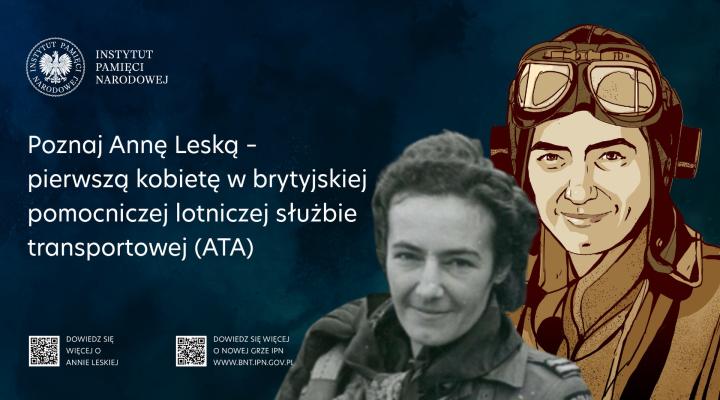 Anna Leska jedną z bohaterek gry "Lotnicy – wojna w przestworzach" (fot. Instytut Pamięci Narodowej)