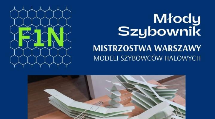 Młody Szybownik - Mistrzostwa Warszawy Modeli Szybowców Halowych dla Młodzików 2024 - plakat (fot. Bemowskie Centrum kultury)