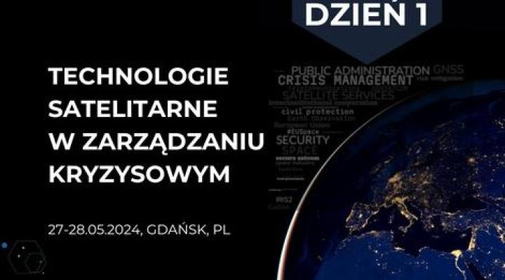 Konferencja 'Technologie satelitarne w zarządzaniu kryzysowym' (fot. polsa.gov.pl)
