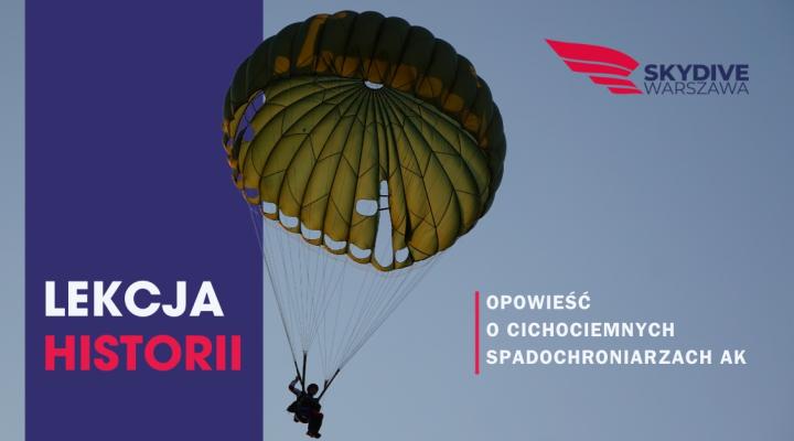 Lekcja historii o cichociemnych spadochroniarzach AK (fot. SkyDive Warszawa)