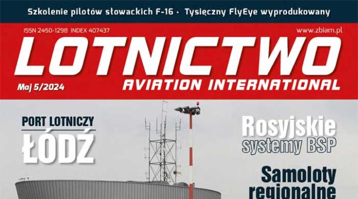 Lotnictwo Aviation International 5/2024 (fot. zbiam.pl)