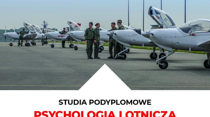 Psychologia lotnicza w systemie zarządzania bezpieczeństwem - nowy kierunek studiów podyplomowych (fot. Lotnicza Akademia Wojskowa)