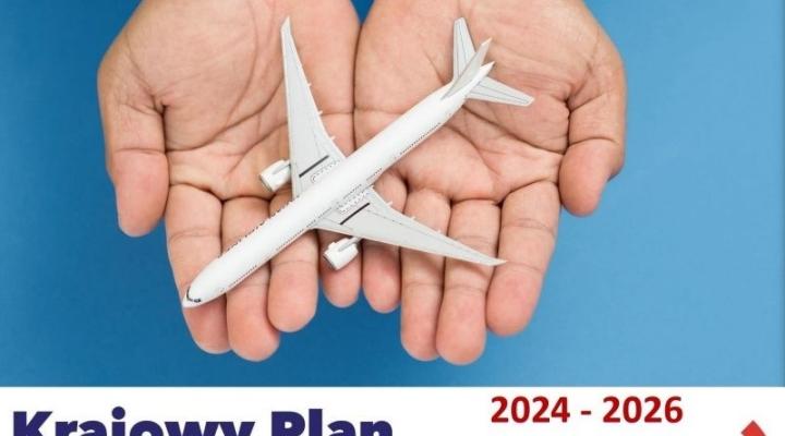 Krajowy Plan Bezpieczeństwa na lata 2024-2026 (fot. ULC)