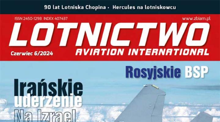 Lotnictwo Aviation International 6-2024 (fot. zbiam.pl)