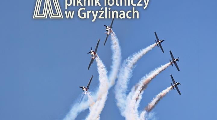 X Rodzinny Piknik Lotniczy w Gryźlinach - plakat (fot. pikniklotniczygryzliny.pl)