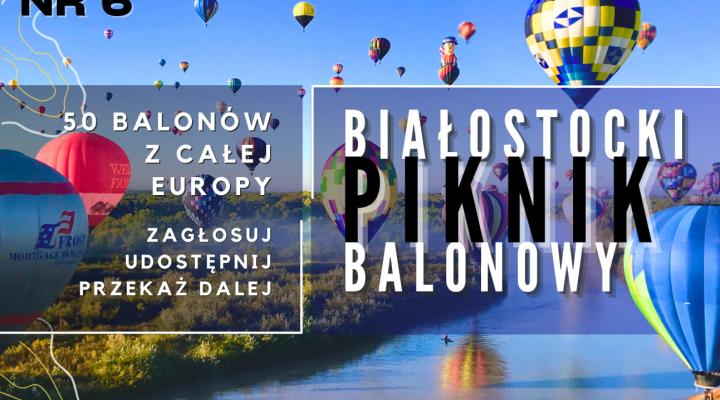 Białostocki Piknik Balonowy jednym z projektów głosowanych w Budżecie Obywatelskim 2025 w Białymstoku (fot. Tooles w chmurach)