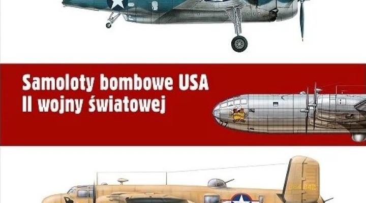 Samoloty bombowe USA II wojny światowej (fot. Wydawnictwo Alma - Press)