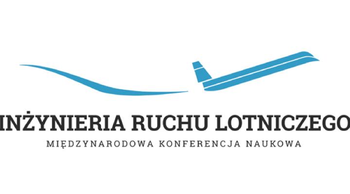 Inżynieria Ruchu Lotniczego - Międzynarodowa Konferencja Naukowa (fot. SKNTL)
