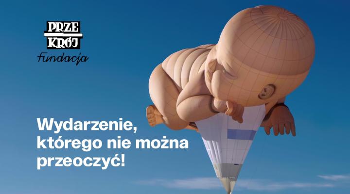 Baby You - gigantyczny, 34-metrowy balon w kształcie śpiącego dziecka (fot. Przekrój)
