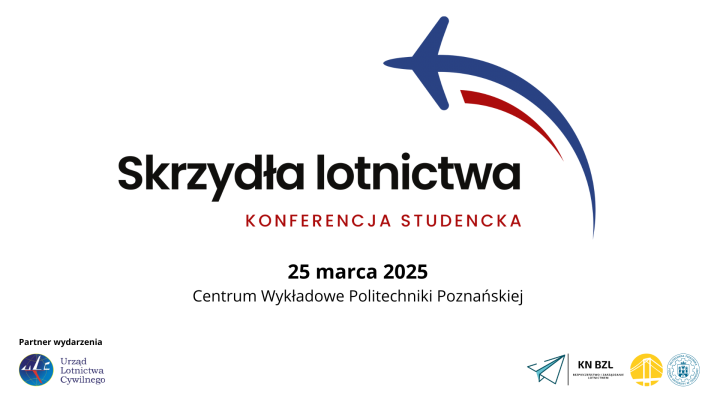Konferencja Studencka Skrzydła Lotnictwa 2025 (fot. Politechnika Poznańska)Konferencja Studencka Skrzydła Lotnictwa 2025 (fot. Politechnika Poznańska).jpg
