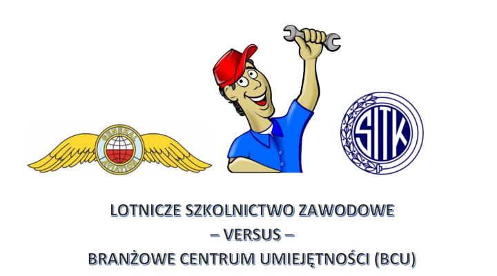 Lotnicze szkolnictwo zawodowe versus Branżowe Centrum Umiejętności (BCU) (fot. Grzegorz Brychczyński)