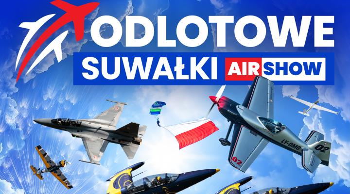 Odlotowe Suwałki Air Show 2025 (fot. Odlotowe Suwałki Air Show)