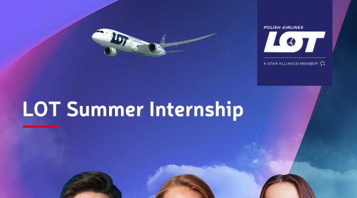 Wakacyjny program stażowy LOT Summer Internship (fot. PLL LOT)