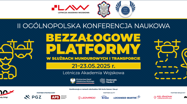Bezzałogowe Platformy w Służbach Mundurowych i Transporcie - konferencja (fot. Lotnicza Akademia Wojskowa)