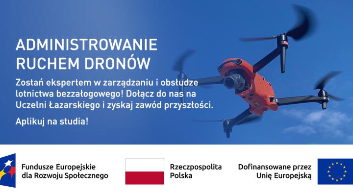 Administrowanie ruchem dronów - nowa specjalność na Lazarski Aviation Academy (fot. Uczelnia Łazarskiego)