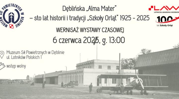 Dęblińska 'Alma Mater' - sto lat historii i tradycji 'Szkoły Orląt' 1925-2025 (fot. Muzeum Sił Powietrznych)