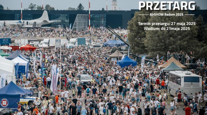 Przetarg na wynajem stoisk podczas AirSHOW Radom 2025 (fot. Agencja Mienia Wojskowego)