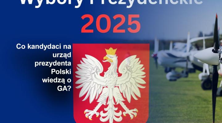 Wybory Prezydenckie 2025 Co kandydaci wiedzą o GA?