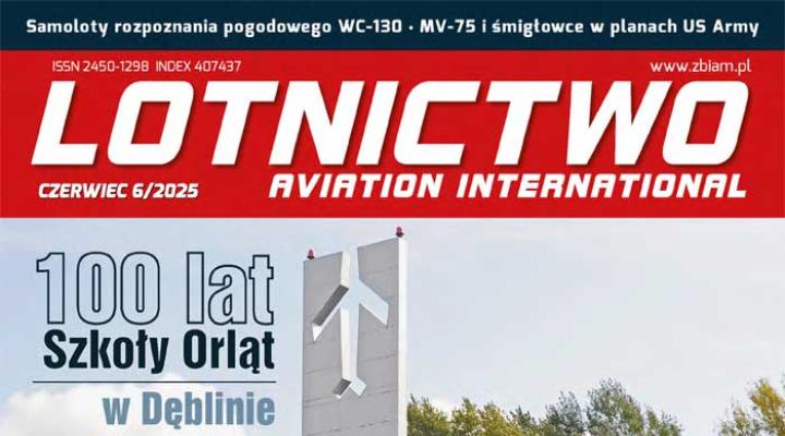 Lotnictwo Aviation International 6-2025 (fot. zbiam.pl)