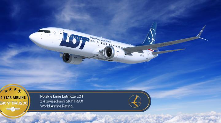 Polskie Linie Lotnicze LOT z czterema gwiazdkami SKYTRAX World Airline Rating (fot. PLL LOT)