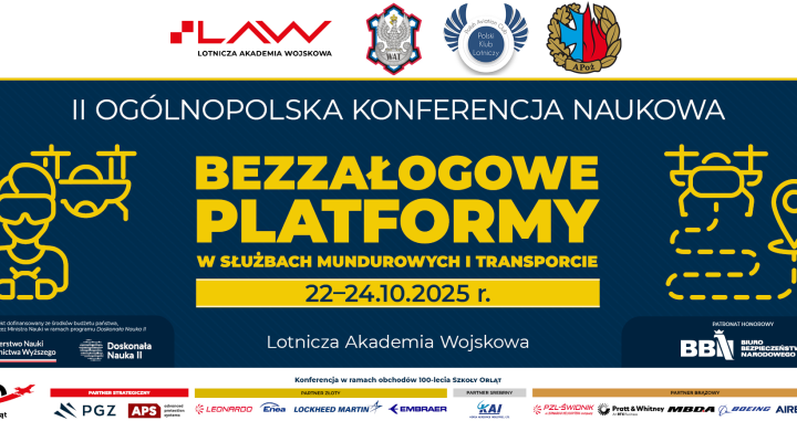 Bezzałogowe Platformy w Służbach Mundurowych i Transporcie - konferencja (fot. Lotnicza Akademia Wojskowa)