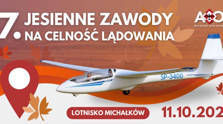 7. Jesienne Szybowcowe Zawody na Celność Lądowania (fot. Aeroklub Ostrowski)
