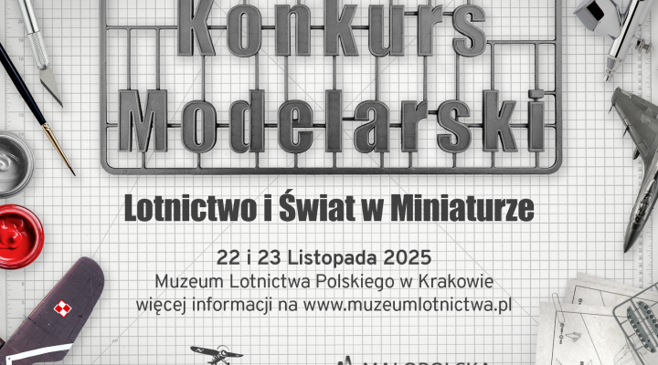 Konkurs modelarski 'Lotnictwo i świat w miniaturze' (fot. Muzeum Lotnictwa Polskiego)
