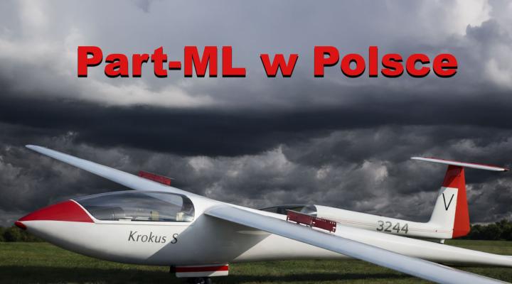 Szybowiec Krokus i Pirat. Czarne biurokratyczne chmury. Part-ML w Polsce.
