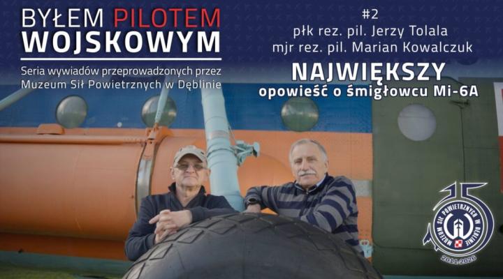 Byłem Pilotem Wojskowym, odc. 2 - Największy - opowieść o śmigłowcu Mi-6A (fot. Muzeum Sił Powietrznych)