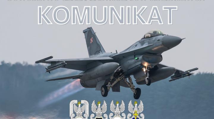 Komunikat Dowództwa Generalnego Rodzajów Sił Zbrojnych - planowe loty z przekroczeniem bariery dźwięku (fot. DGRSZ)