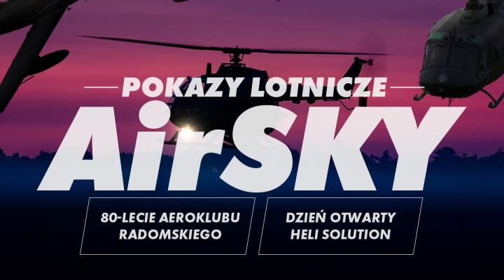 AirSKY 2026 na lotnisku Radom-Piastów (fot. Pokazy Lotnicze Air SKY, Facebook)