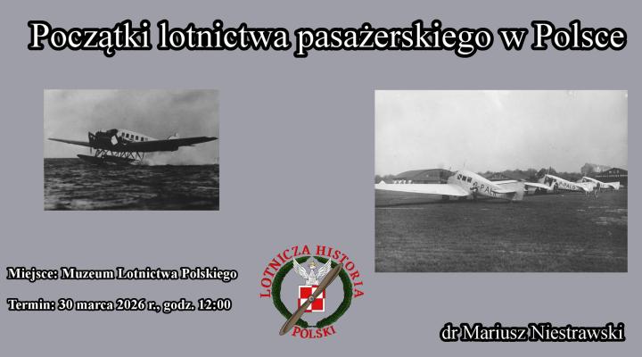 Początki lotnictwa pasażerskiego w Polsce - prelekcja (fot. Lotnicza Historia Polski)