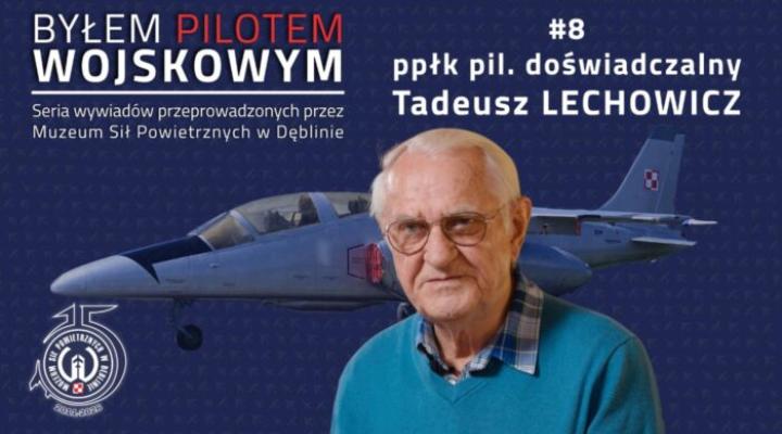 Ppłk pil. doświadczalny Tadeusz Lechowicz (fot. Muzeum Sił Powietrznych)