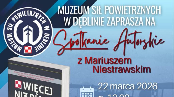 Spotkanie autorskie z dr. Mariuszem Niestrawskim i premiera książki 'Więcej niż piąta broń' - część druga (fot. Muzeum Sił Powietrznych w Dęblinie)