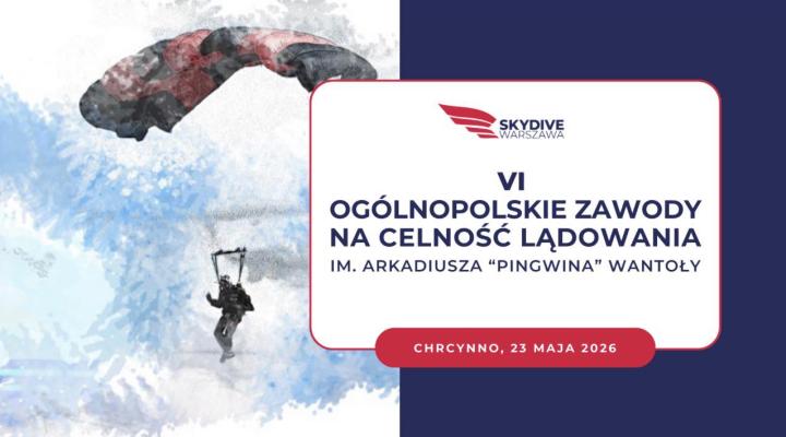 VI Ogólnopolskie Zawody Spadochronowe na Celność Lądowania im. Arkadiusza 'Pingwina' Wantoły (fot. SkyDive Warszawa)