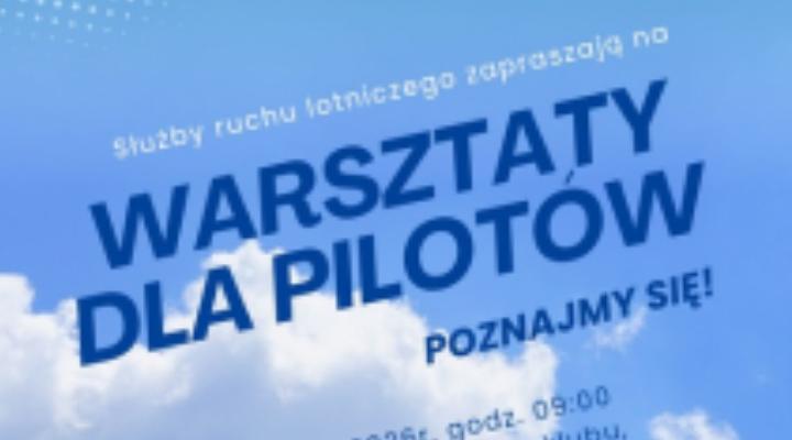 Warsztaty dla pilotaów, poznajmy się. Źródło_Aeroklub_Warszawski