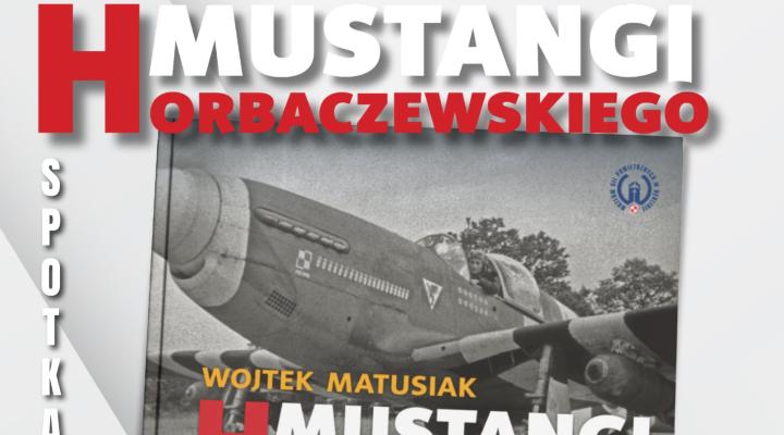 Premiera albumu 'Mustangi Horbaczewskiego' i spotkanie autorskie z Wojtkiem Matusiakiem (fot. Muzeum Sił Powietrznych)