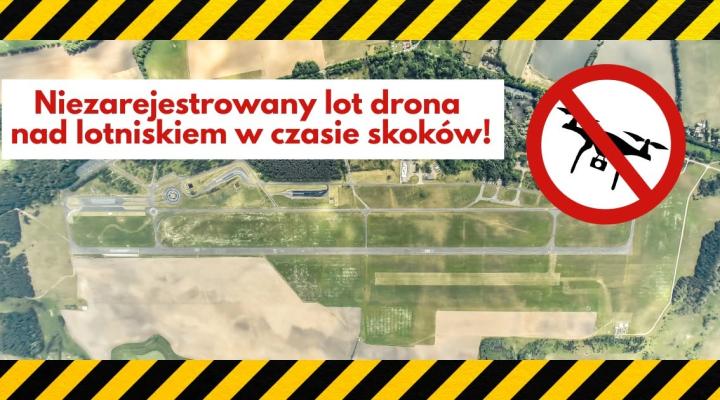 Niezarejestrowany lot drona nad lotniskiem w czasie skoków, fot. Sky Camp