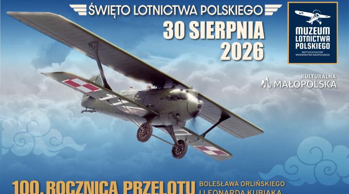 Święto Lotnictwa Polskiego 2026 w Muzeum Lotnictwa Polskiego (fot. Muzeum Lotnictwa Polskiego)
