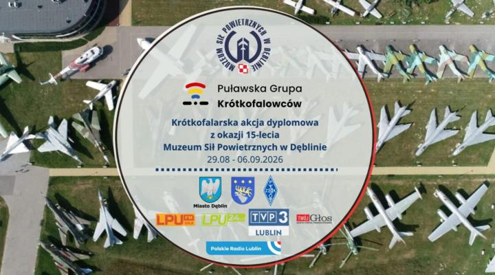 Krótkofalarska akcja dyplomowa z okazji 15-lecia Muzeum Sił Powietrznych w Dęblinie (fot. muzeumsp.pl)