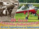 Jubileusz Aeroklubu Podhalańskiego (fot. Aeroklub Podhalański)