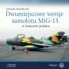 Książka "Dwumiejscowe wersje samolotu MiG-15 w lotnictwie polskim" (fot. Wydawnictwo Stratus)
